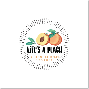 Life's a Peach Fort Oglethorpe, Georgia Posters and Art